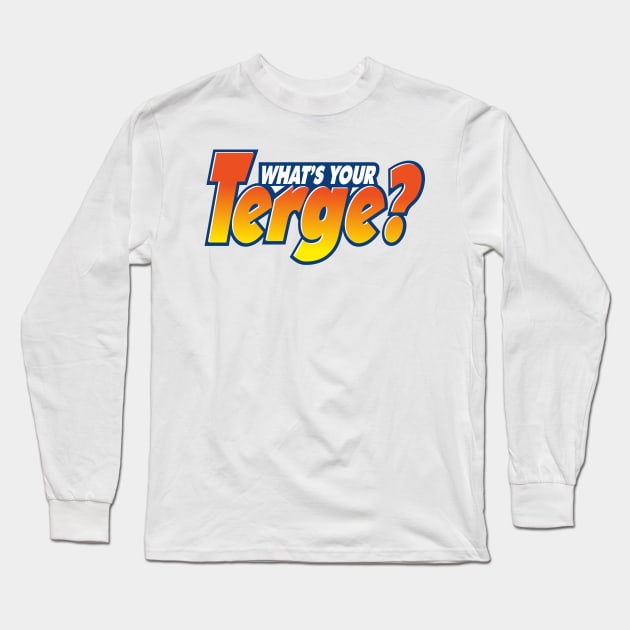 "What's Your Terge" Logo The Podcast For Laundry Long Sleeve T-Shirt by The Podcast for Laundry